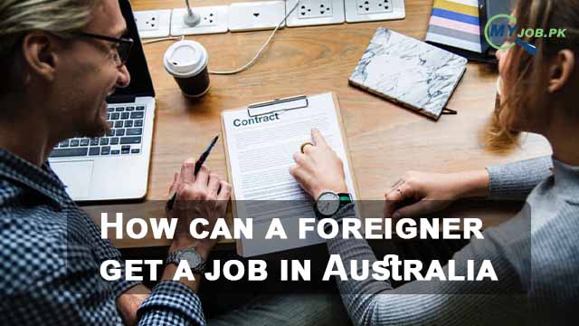 How can a foreigner get a job in Australia