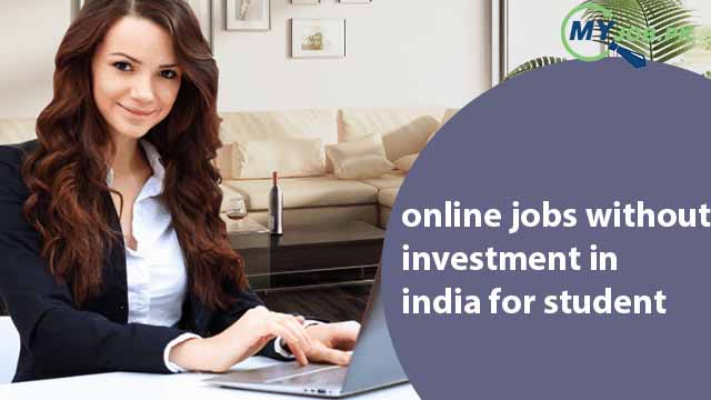online jobs without investment in india for student