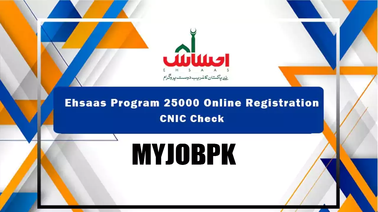 Ehsaas Program 25000 Online Registration 2022 CNIC Check